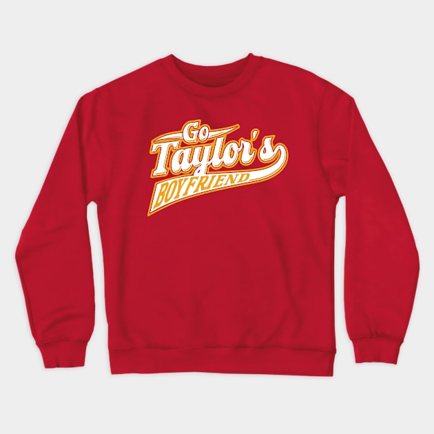 Go Taylors Boyfriend v2 Crewneck Sweatshirt by Emma